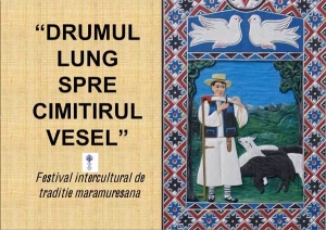 "Drumul lung spre Cimitirul Vesel": Festival la Sapanta, intre 12 � 15 august 2010, cu muzica, olarit, dans si pastravarit