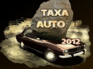 Metode legale prin care nu platiti taxa auto ce intra in vigoare din 14 ianuarie 2012