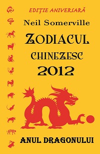 Zodiacul chinezesc 2012, un ghid astrologic complet
