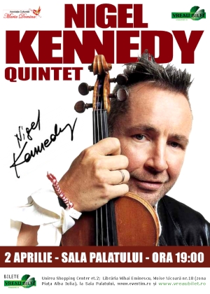 Pe 2 aprilie,
Celebrul violinist NIGEL KENNEDY 
concerteaza la Sala Palatului  
