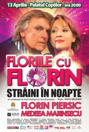 De Florii, marele actor Florin Piersic joaca impreuna cu frumoasa Medeea Marinescu, in piesa "Straini in Noapte"