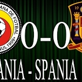 Romania a terminat la egalitate meciul amical cu Spania: scor 0 - 0