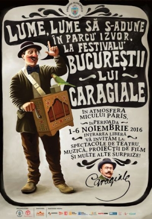 La Festivalul BUCURESTII LUI CARAGIALE, organizat in perioada 1 - 6 noiembrie 2016 intr-un teatru-cort din Parcul Izvor, accesul este gratuit