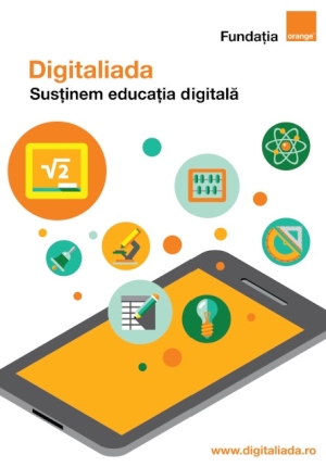 Digitaliada: Fundatia Orange lanseaza un concurs de materiale digitale educationale