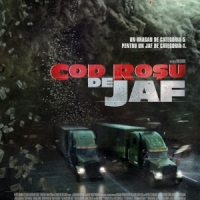 Filmul Cod rosu de jaf, in cinematografele din Romania