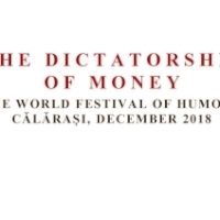 Festivalul Mondial de Umor de la Calarasi, cu tema dictatura banului, are loc luna aceasta