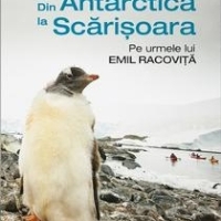 In Gradina Muzeului Antipa are loc lansarea volumului Din Antarctica la Scarisoara. Pe urmele lui Emil Racovita