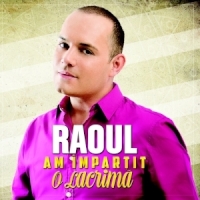RAOUL isi canta povestile si imparte lacrimi! Afla care este motivul!
