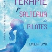 Terapie pe salteaua de pilates, de Emilia Toma, va fi lansata la Tucano Coffee