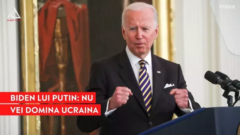 Biden, mesaj pentru Putin: "Nu vei reusi niciodata sa domini Ucraina!"