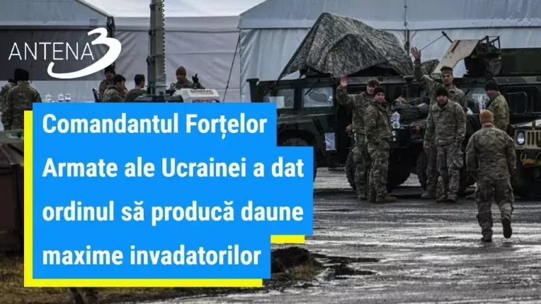 Comandantul Fortelor Armate ale Ucrainei a dat ordinul: "Sa se produca daune maxime invadatorilor!"