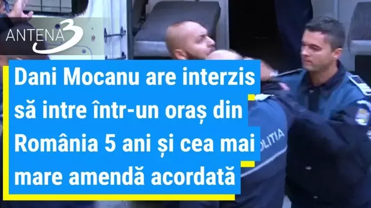 Dani Mocanu are interzis sa intre intr-un oras din Romania 5 ani si cea mai mare amenda acordata de o instanta din Romania.