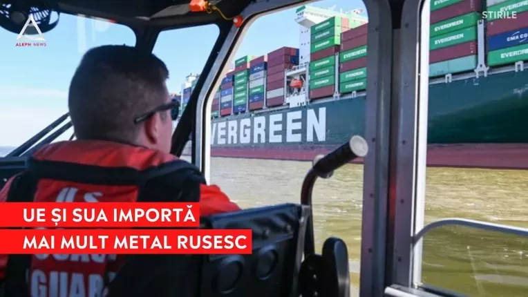 De cand a inceput razboiul, UE si SUA importa mai mult metal rusesc