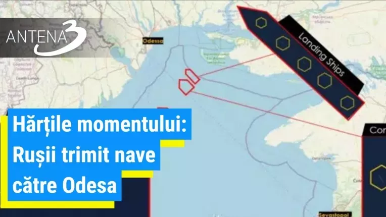 Hartile momentului: Rusii trimit nave catre Odesa