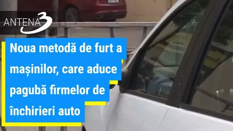 Noua metoda de furt a masinilor, care aduce paguba firmelor de inchirieri auto