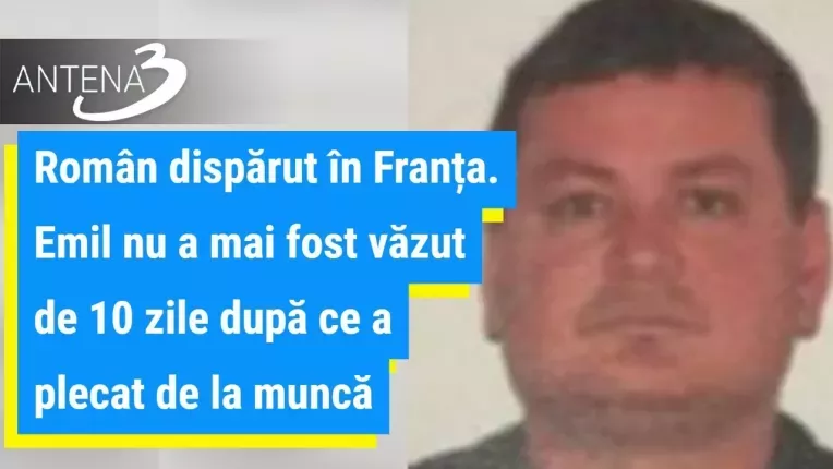 Roman disparut in Franta. Emil nu a mai fost vazut de 10 zile dupa ce a plecat de la munca