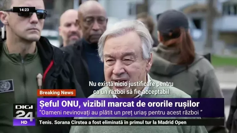 Seful ONU, vizibil marcat la Bucha si Borodianka: Un razboi e o absurditate in secolul XXI.