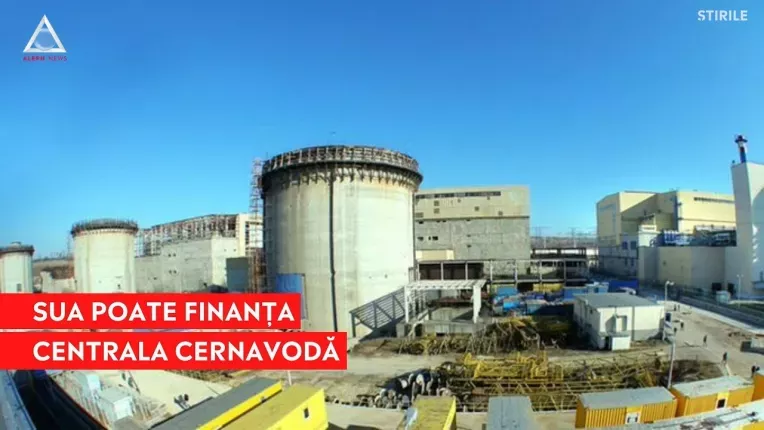 SUA poate finanta centrala nucleara de la Cernavoda